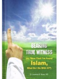 Bearing True Witness